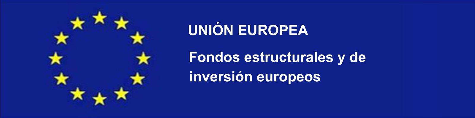 Unión Europea: Fondo Estructurales y de Inversión Europeos